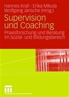 Wolfgang Jansche, Hannes Krall, Johannes Krall, Erik Mikula, Erika Mikula - Supervision und Coaching