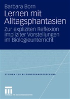 Barbara Born - Lernen mit Alltagsphantasien