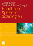 Geor Kneer, Georg Kneer, Schroer, Schroer, Markus Schroer - Handbuch Spezielle Soziologien