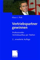 Klaus-J Fink, Klaus-J. Fink - Vertriebspartner gewinnen