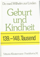 Wilhelm zur Linden, Wilhelm ZurLinden, Elisabet Krauss, Elisabeth Krauss, Cristina Maihofer, Günter Schönemann - Geburt und Kindheit
