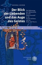 Monika Zeiner - Der Blick der Liebenden und das Auge des Geistes