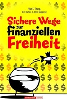 D R Barton, D. R. Barton, Steve Sjuggerud, van K Tharp, Van K. Tharp - Sichere Wege zur finanziellen Freiheit