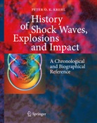 Peter O K Krehl, Peter O. K. Krehl - History of Shock Waves, Explosions and Impact