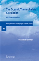 Hendrik M van Aken, Hendrik M. van Aken, Hendrik van Aken, Hendrik M. Van Aken - The Oceanic Thermohaline Circulation