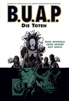 John Arcudi, Mike Migola, Guy Davis - B.U.A.P. - Bd.3: B.U.A.P. - Die Toten