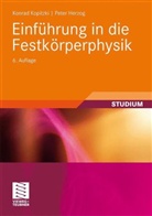 Pet Herzog, Peter Herzog, Konra Kopitzki, Konrad Kopitzki, Konrad (Prof. Dr. rer. nat. Kopitzki - Einführung in die Festkörperphysik