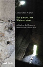 Martin Werlen - Das ganze Jahr Weihnachten