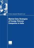 Kiruba J B Levi, Kiruba J. B. Levi - Market Entry Strategies of Foreign Telecom Companies in India