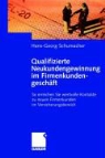 Hans-Georg Schumacher - Qualifizierte Neukundengewinnung im Firmenkundengeschäft