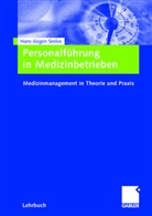H -Jürgen Seelos, H.-Jürgen Seelos, Hans-Jürgen Seelos - Personalführung in Medizinbetrieben