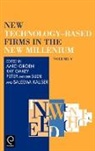 Groen, Aard Groen, Seleema Kauser, Ray Oakey, Peter Sijde, Peter van der Sijde... - New Technology-Based Firms in the New Millennium