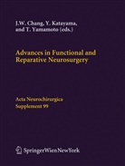 J. W. Chang, Jin Woo Chang, Y. Katayama, Yoich Katayama, Yoichi Katayama, T. Yamamoto... - Advances in Functional and Reparative Neurosurgery