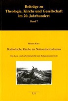 Helmut Kurz, Bende, Bendel-Maid, Köhler - Katholische Kirche im Nationalsozialismus