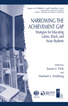 Susa J Paik, Susan J Paik, J Walberg, J Walberg, Susan J. Paik, Herbert J. Walberg - Narrowing the Achievement Gap