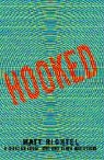 Matt Richtel - Hooked