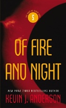 Kevin J. Anderson - Of Fire and Night