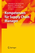 R. Drenth, Rand Drenth, Randy Drenth, Jan Niklas Meise, N. Meise, Niklas Meise... - Kompetenzen für Supply Chain Manager