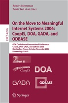 Zahi Tari, Zahir Tari - On the Move to Meaningful Internet Systems 2006: CoopIS, DOA, GADA, and ODBASE