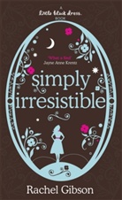 Rachel Gibson - Simply Irresistible