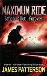 James Patterson - School's Out Forever