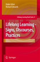 Richard Edwards, Robi Usher, Robin Usher - Lifelong Learning - Signs, Discourses, Practices