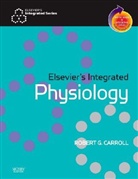 Robert G. Caroll, Robert Carroll, Robert G Carroll, Robert G. Carroll - Elsevier's Integrated Physiology
