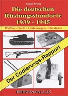 Sonja Wetzig - Die deutschen Rüstungsstandorte 1939-1945