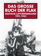Manfred Griehl - Das grosse Buch der Flak