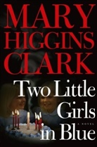 Mary Higgins Clark - Two Little Girls in Blue
