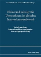Roland Abel, Hans H. Bass, Robert Ernst-Siebert - Kleine und mittelgroße Unternehmen im globalen Innovationswettbewerb
