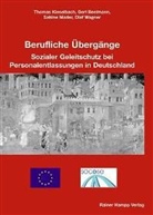 Gert Beelmann, Thomas Kieselbach, Sabine Mader, Olaf Wagner - Berufliche Übergänge
