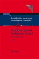 Bernar Brogliato, Bernard Brogliato, Olav Egeland, Rogeli Lozano, Rogelio Lozano, Bernha Maschke... - Dissipative Systems Analysis and Control