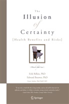 Edward Bouwer, Eri Rifkin, Erik Rifkin - The Illusion of Certainty