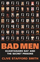 Clive Stafford Smith, Clive Stafford Smith - Bad Men:
