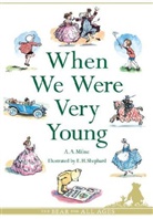 A A Milne, A. A. Milne, A.A. Milne, Alan A. Milne, Alan Alexander Milne, E. H. Shepard... - When We Were Very Young