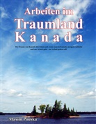 Maxim Pouska - Arbeiten im Traumland Kanada