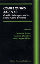 Lauren Chaudron, Laurent Chaudron, Heinz-Jürgen Müller, Cathérine Tessier - Conflicting Agents