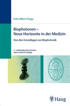 Fritz-A Popp, Fritz-Albert Popp - Biophotonen, Neue Horizonte in der Medizin