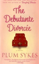 Plum Sykes - The Debutantee Divorcee