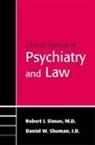 Daniel W. Shuman, Robert Simon, Robert I. Simon - Clinical Manual of Psychiatry and Law