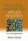 Robert Bickel - Multilevel Analysis for Applied Research