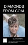 C White, C. White - Diamonds from Coal