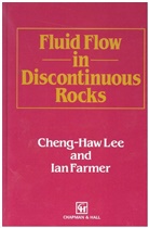 I W Farmer, I. W. Farmer, I.W. Farmer, C Lee, C h Lee, C. H. Lee... - Fluid Flow in Discontinuous Rocks