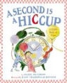 Hazel Hutchins, Hazel/ Denton Hutchins, Kady MacDonald Denton - A Second Is a Hiccup