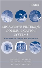 CAMERON, Richard J. Cameron, Richard J. Mansour Cameron, CAMERON RICHARD J MANSOUR RAAFA, Kudsia, Chandra M. Kudsia... - Microwave Filters for Communication Systems