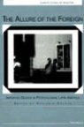 Benjamin S. Orlove, Benjamin Orlove, Benjamin S. Orlove - Allure of the Foreign