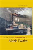Peter Messent - The Cambridge Introduction to Mark Twain