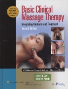 James Clay, James H. Clay, David M. Pounds - Basic Clinical Massage Therapy