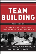 Jeffrey H. Dyer, W. G. Dyer, William G Dyer, William G. Dyer - Team Building